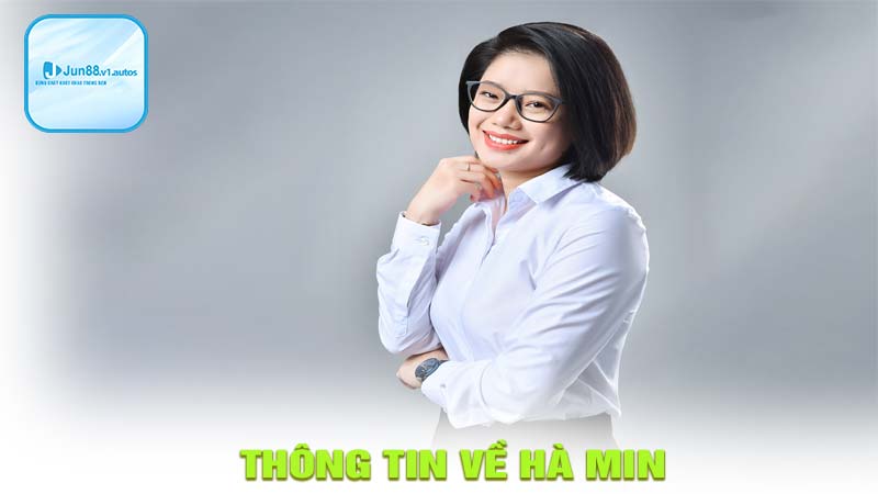 Thông tin về Hà Min