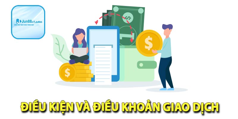 Điều kiện và điều khoản giao dịch nạp tiền